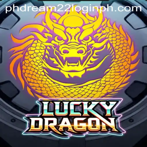LuckyDragon Game Overview and How to Get Started with Phdream 22 Login