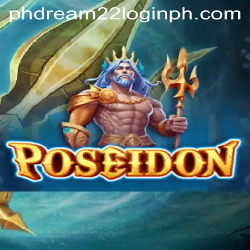 Poseidon: Dive into the Depths of Gaming with Phdream 22 Login